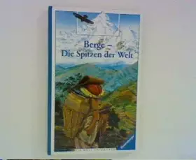 Couverture du produit · Berge - Die Spitzen der Welt (Die Welt entdecken)