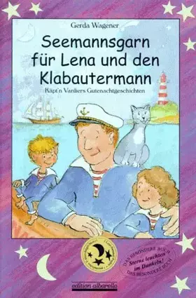 Couverture du produit · Seemannsgarn für Lena und den Klabautermann: Käpt'n Vanliers Gutenachtgeschichten