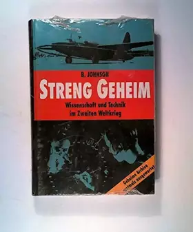 Couverture du produit · Streng geheim. Wissenschaft und Technik im Zweiten Weltkrieg