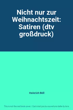 Couverture du produit · Nicht nur zur Weihnachtszeit: Satiren (dtv großdruck)
