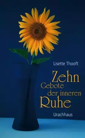 Couverture du produit · Zehn Gebote der inneren Ruhe: Entschleunigen und entspannen in der No-Time-Gesellschaft