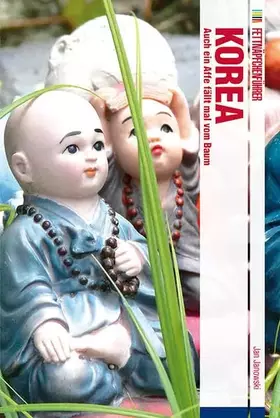 Couverture du produit · Fettnäpfchenführer Korea: Auch ein Affe fällt mal vom Baum