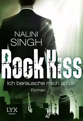 Couverture du produit · Rock Kiss - Ich berausche mich an dir: Roman