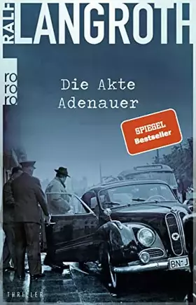 Couverture du produit · Die Akte Adenauer: Historischer Thriller