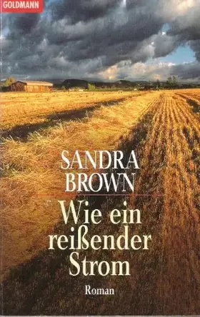 Couverture du produit · Wie ein reißender Strom: Roman (Goldmann Allgemeine Reihe)