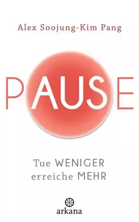 Couverture du produit · Pause: Tue weniger, erreiche mehr