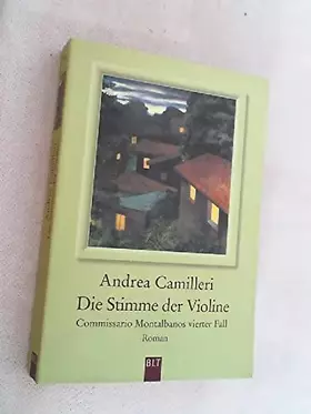 Couverture du produit · Die Stimme der Violine : Comissario Montalbano löst seinen vierten Fall.