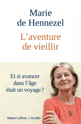 Couverture du produit · L'Aventure de vieillir - Et si avancer dans l'âge était un voyage ?