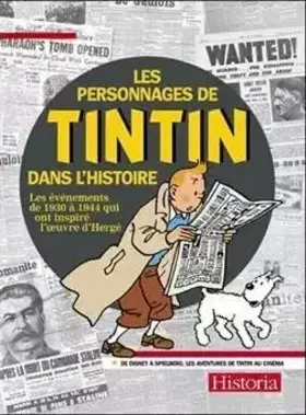 Couverture du produit · Les personnages de Tintin dans l'histoire : les événements de 1930 à 1944 qui ont inspiré l'oeuvre d'Hergé