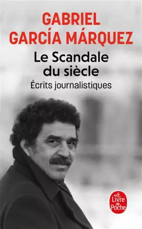 Couverture du produit · Le Scandale du siècle: Écrits journalistiques