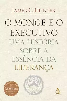 Couverture du produit · Monge e O Executivo: Uma Historia Sobre A Essencia (Em Portugues do Brasil)