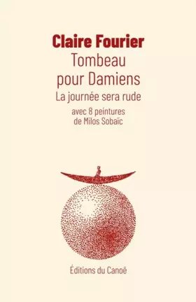 Couverture du produit · Tombeau pour Damiens : La journée sera rude