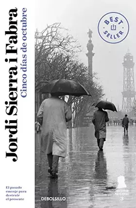 Couverture du produit · Cinco días de octubre (Inspector Mascarell 3): El pasado emerge para destruir el presente (Best Seller)