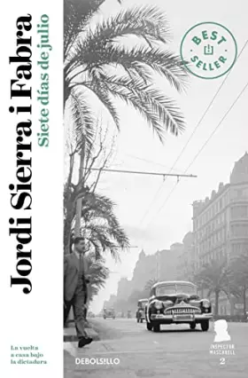 Couverture du produit · Siete días de julio (Inspector Mascarell 2) (Best Seller)