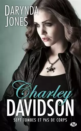 Couverture du produit · Charley Davidson, Tome 7: Sept tombes et pas de corps