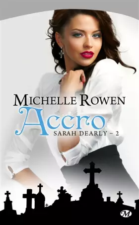 Couverture du produit · Sarah Dearly, tome 2 : Accro