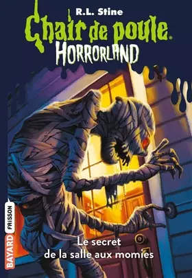Couverture du produit · Horrorland, Tome 06: Le secret de la salle aux momies