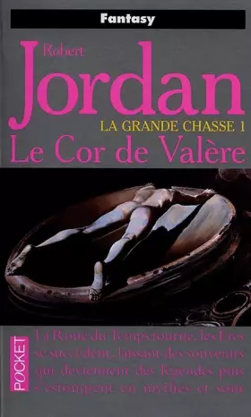 Couverture du produit · La Grande Chasse, tome 1 : Le Cor de Valère