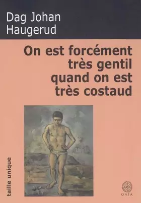 Couverture du produit · On est forcément très gentil quand on est très costaud