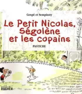 Couverture du produit · Le Petit Nicolas, Ségolène et les copains
