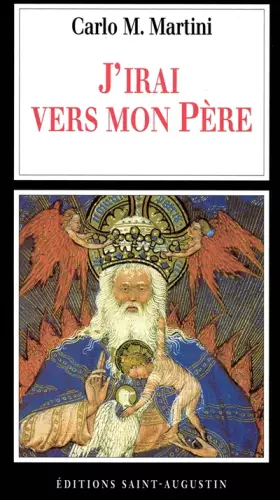 Couverture du produit · J'irai vers mon Père : lettre pastorale 1998-1999