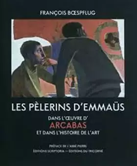 Couverture du produit · Les pèlerins d'Emmaüs dans l'oeuvre d'Arcabas et dans l'histoire de l'Art