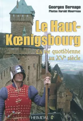 Couverture du produit · [HAUT-KOENIGSBOURG] by (Author)Bernage, Georges on Nov-15-11