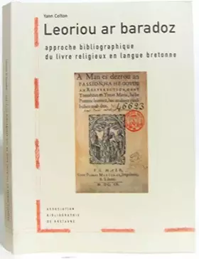 Couverture du produit · Leoriou ar baradoz, approche bibliographique du livre religieux en langue bretonne