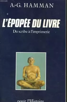 Couverture du produit · L'Épopée du livre : La transmission des textes anciens, du scribe à l'imprimerie