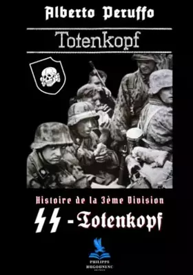 Couverture du produit · Histoire de la 3ème Division SS-Totenkopf
