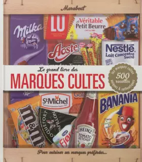 Couverture du produit · LE GRAND LIVRE DES MARQUES CULTES