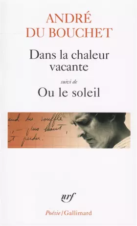 Couverture du produit · Dans la chaleur vacante, suivi de "Ou le soleil"
