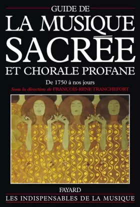 Couverture du produit · Guide de la musique sacrée et chorale profane: De 1750 à nos jours