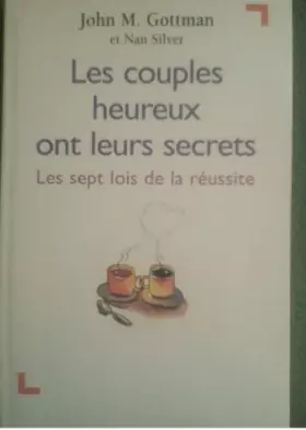 Couverture du produit · Les couples heureux ont leurs secrets : Les sept lois de la réussite