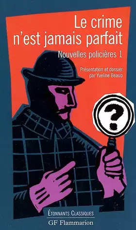 Couverture du produit · Nouvelles policières, tome 1 : Le crime n'est jamais parfait