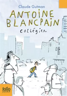 Couverture du produit · Antoine Blancpain, collégien