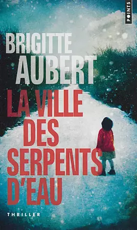 Couverture du produit · La Ville des serpents d'eau