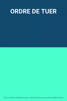 Couverture du produit · ORDRE DE TUER