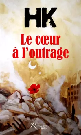 Couverture du produit · Le coeur à l'outrage