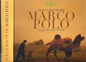 Couverture du produit · Sur la route de Marco Polo : Voyage de Venise à Pékin