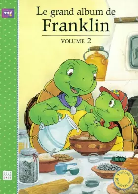 Couverture du produit · Le Grand Album de Franklin, volume 2
