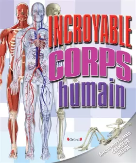Couverture du produit · INCROYABLE CORPS HUMAIN