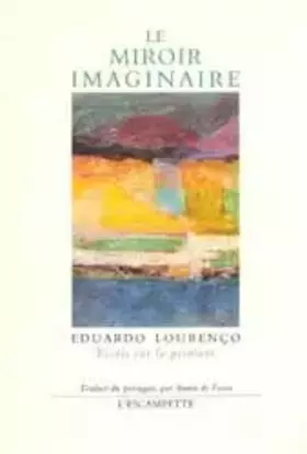 Couverture du produit · Le miroir imaginaire : Essais sur la peinture