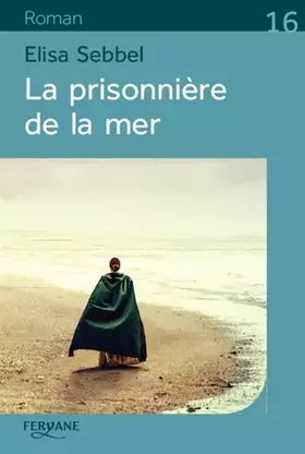 Couverture du produit · La prisonnière de la mer