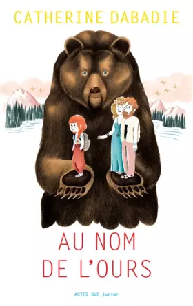 Couverture du produit · Au nom de l'ours