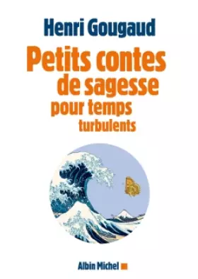 Couverture du produit · Petits contes de sagesse pour temps turbulents