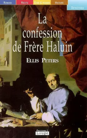 Couverture du produit · La confession de frêre Haluin (grands caractères)