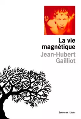 Couverture du produit · La vie magnétique
