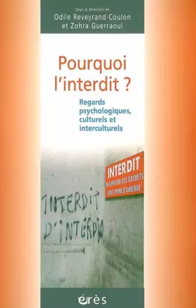 Couverture du produit · Pourquoi l'interdit ?: Regards psychologique, culturel et interculturel