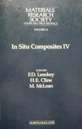 Couverture du produit · In-Situ Composites IV: Materials Research Society Symposia Proceedings (Materials Research Society Symposium Proceedings)